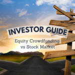 Investor Guide: Equity Crowdfunding vs The Stock Market